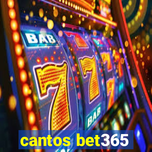 cantos bet365